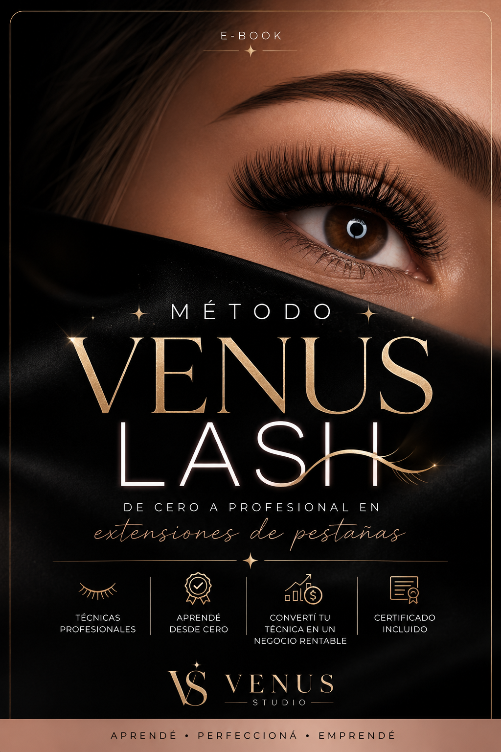 MÉTODO VENUS LASH Aprendé a hacer extensiones de pestañas desde cero y transformá tu técnica en un negocio rentable.